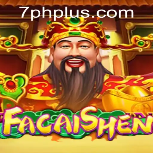 Discover the Exciting World of FaCaiShen at 7ph.com