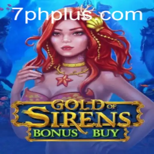 Exploring the Thrills of GoldofSirensBonusBuy: A Complete Guide